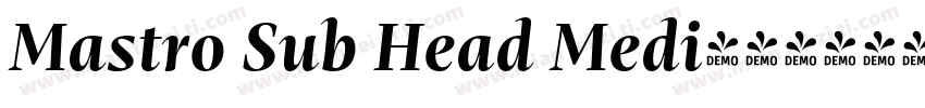 Mastro Sub Head Medi字体转换